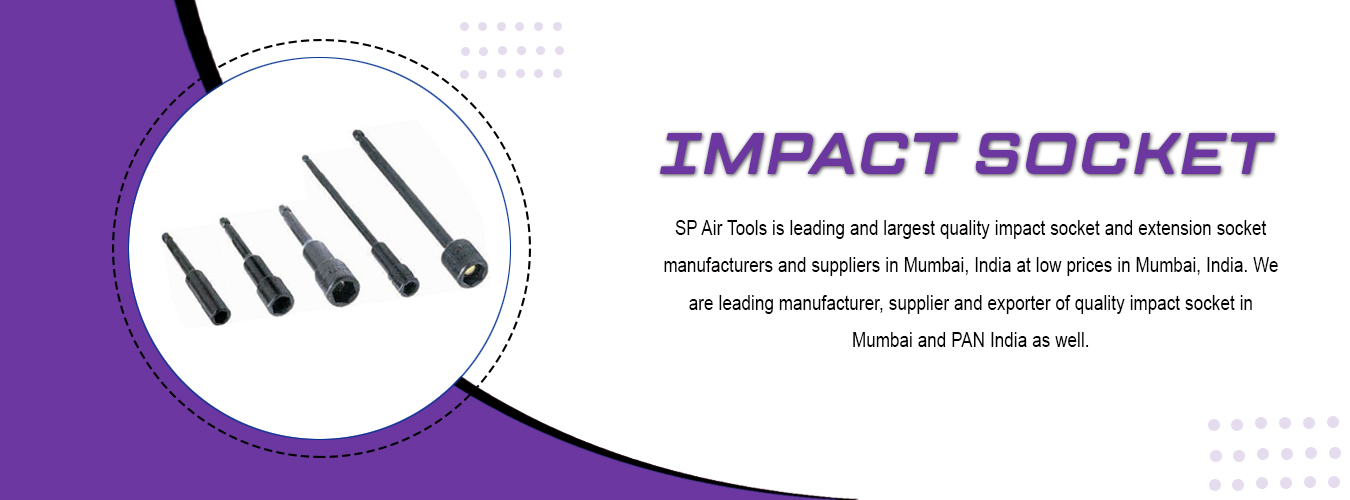 Impact Socket Manufacturers in Mumbai India